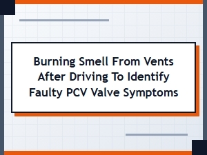 Identifying a Faulty Pcv Valve From Vent Odors