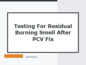 Post-Repair Smell Check After Pcv System Fix